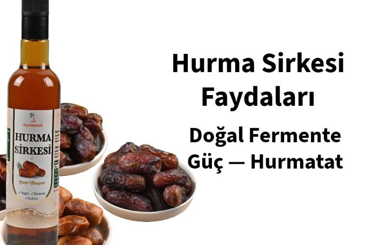 Hurma Sirkesi Nedir? Kullanım Alanları ve Tarif Önerileri