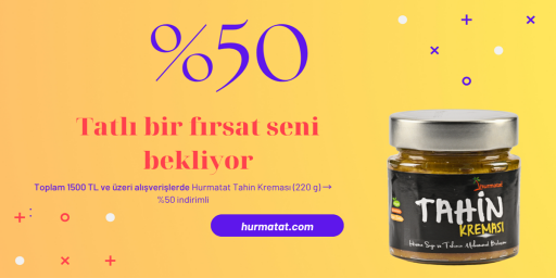  %50 Hurmatat Tahin Kreması İndirimi